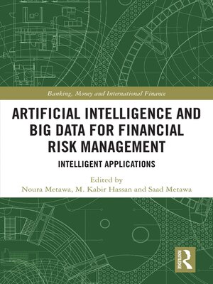cover image of Artificial Intelligence and Big Data for Financial Risk Management
